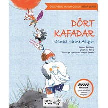 Dört Kafadar Güneşi Yerinde Sayıyor-Özgüvenli Mutlu Çocuk Serisi
