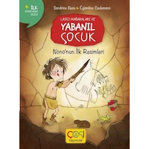Nono'nun İlk Resimleri - Lasco Mağaraları ve Yabanıl Çocuk - Sandrine Beau - Çoki Yayıncılık