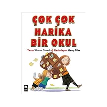 Çok Çok Harika Bir Okul - Sharon Creech Creech - Bilgi Yayınevi