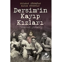 Dersim'in Kayıp Kızları - Kazım Gündoğan -  Nezahat Gündoğan - İletişim Yayınları