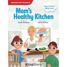 Mom's Healthy Kitchen - Susie and Fred's Adventures - Sarah Sweeney - Redhouse Yayınları