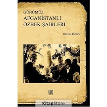 Günümüz Afganistanlı Özbek Şairleri - Rıdvan Öztürk - Palet Yayınları