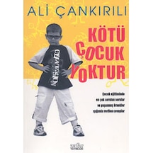 Kötü Çocuk Yoktur - Ali Çankırılı - Zafer  Yayınları