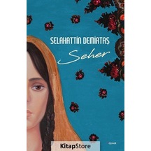 Seher - Selahattin Demirtaş
