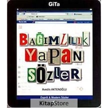 Bağımlılık Yapan Sözler - Avedis Aktenoğlu - Gita Yayınevi