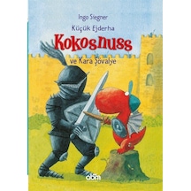 Küçük Ejderha Kokosnuss ve Kara Şövalye / Ingo Siegner