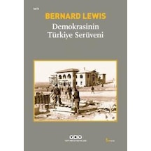 Demokrasinin Türkiye Serüveni - Bernard Lewis