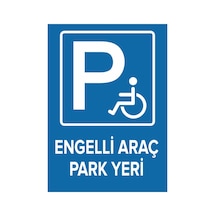 Engelli Yeri Park Edilmez Levhası Dekota Malzeme 25x35 Cm
