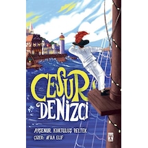 Cesur Denizci / Ayşenur Kurtuluş Peltek