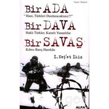 Bir Ada Bir Dava Bir Savaş - İ.Neşet İkiz - Everest Yayınları