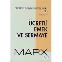Ücretli Emek ve Sermaye - Karl Marx - Bilim ve Sosyalizm Yayınları