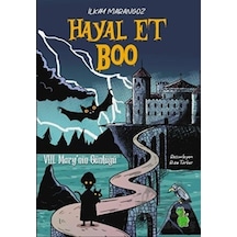 Hayal Et Boo - 8. Mary'nin Günlüğü - İlkay Marangoz - Yeşil Dinozor