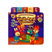 Küçük Ayıyı Uyandırmak - Sesli Aktivite Kitabı Ses Sensörlü - Aıaı-894543