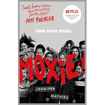 Moxie: As Seen On Netflix