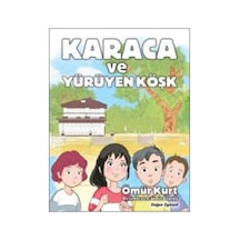 Karaca ve Yürüyen Köşk - Ömür Kurt - Doğan ve Egmont Yayıncılık