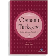 Osmanlı Türkçesi Kolay Okuma Metinleri 3 Rika Hattı