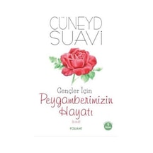 Gençler İçin Peygamberimizin Hayatı / Cüneyd Suavi