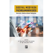 Sosyal Medyada Pazarlamanın Gücü Kavramlar. Işleyiş ve Güncel Yak