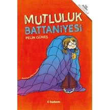 Mutluluk Battaniyesi / Pelin Güneş