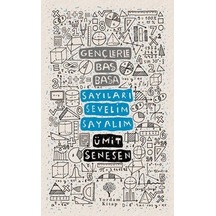 Gençlerle Baş Başa: Sayıları Sevelim Sayalım  -  Ümit Şenesen  -  Yordam Kitap