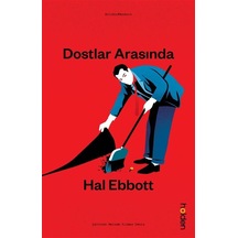 Dostlar Arasında / Hal Ebbott