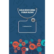 Sağlık Hizmetlerinde Etkinlik Ölçümü / Dr. Nazan Torun