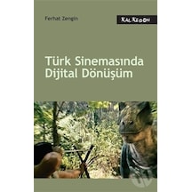 Türk Sinemasında Dijital Dönüşüm - Ferhat Zengin - Kalkedon