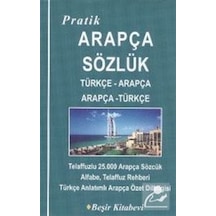 Pratik Türkçe - Arapça / Arapça - Türkçe Sözlük / B. Orhan Doğan