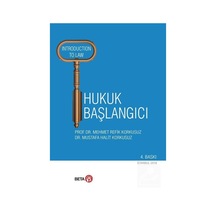 Hukuk Başlangıcı - M. Halit Korkusuz -  M. Refik Korkusuz - Beta Yayınları