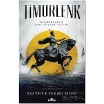 Timurlenk; Bozkırların Son Göçebe Fatihi