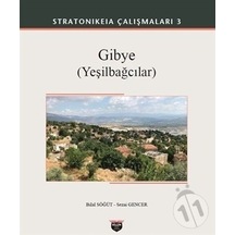 Stratonikeia Çalışmaları 3 - Gibye-Yeşilbağcılar
