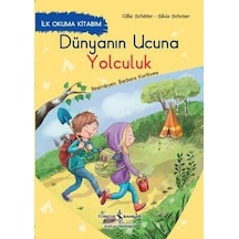 İlk Okuma Kitabım - Dünyanın Ucuna Yolculuk