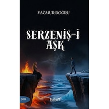 Serzeniş-i Aşk / Yağmur Doğru