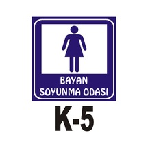 Pvc Dekota Uyarı - Ikaz Levhası Bayan Soyunma Odası Yazılı (258798999)