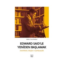 Edward Said Le Yeniden Başlamak: Entelektüel, Sürgün Ve Şarkiyatçılık + Yapışkanlı Not Kağıdı