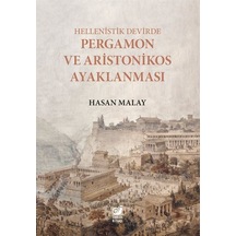 Hellenistik Devirde Pergamon ve Aristonikos Ayaklanması - Hasan Malay - Sakin Kitap
