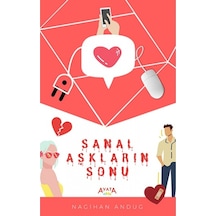 Sanal Aşkların Sonu - Nagihan Andug - Ayata