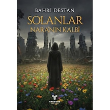 Solanlar Nara Nın Kalbi - Bahri Destan - Theseus Yayınevi