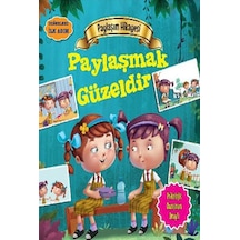 Değerlere İlk Adım - Paylaşım Hikayesi - Paylaşmak Güzeldir - Tapasi De - Parıltı Yayınları