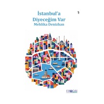 İstanbul A Diyeceğim Var