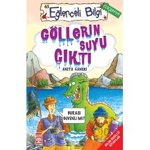 Eğlenceli Bilgi (Coğrafya) - Göllerin Suyu Çıktı - Anita Ganeri - Timaş Yayınları