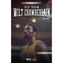 Dev Adam Wilt Chamberlain - Potanın Zirvesi - Poster Hediyeli - Ada Gökce - Gece Kitaplığı