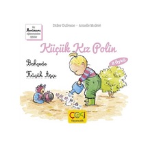 Küçük Kız Polin - Bahçede Küçük Aşçı - Didier Dufresne - Çoki Yayıncılık