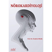 Nörokardiyoloji - İbrahim Keleş - Nobel Tıp Kitabevleri