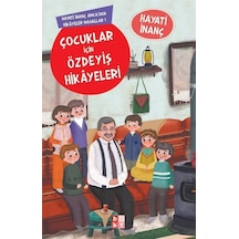 Çocuklar İçin Özdeyiş Hikayeleri Hayati İnanç Amcadan Hikayele...