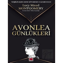 Avonlea Günlükleri - Lucy Maud Montgomery - Elips Kitapları