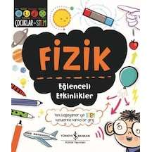 Fizik-Eğlenceli Etkinlikler - Jenny Jacoby - İş Bankası Kültür Yayınları