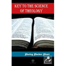 Key to the Science of Theology - Parley Parker Pratt - Platanus Publishing