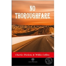 No Thoroughfare - Charles Dickens - Platanus Publishing