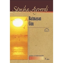 Batmayan Gün Samiha Ayverdi
